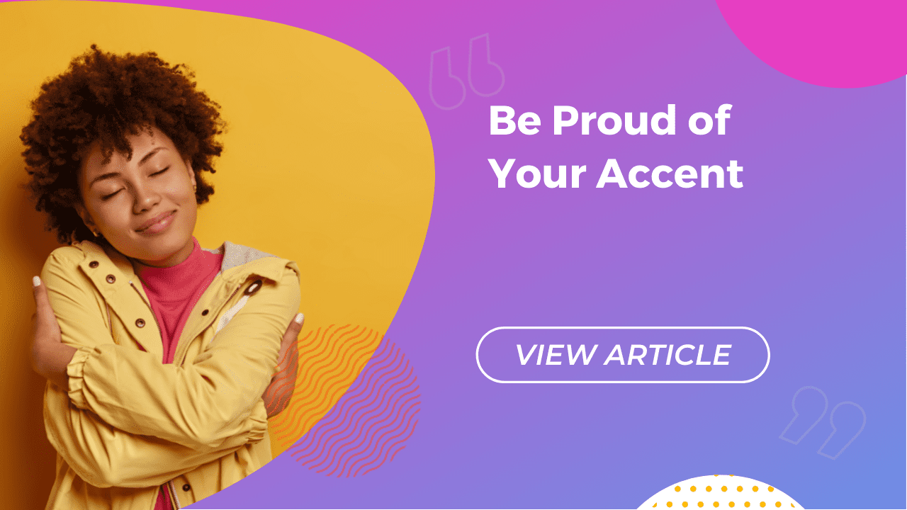 Bądź dumny ze swojego akcentu