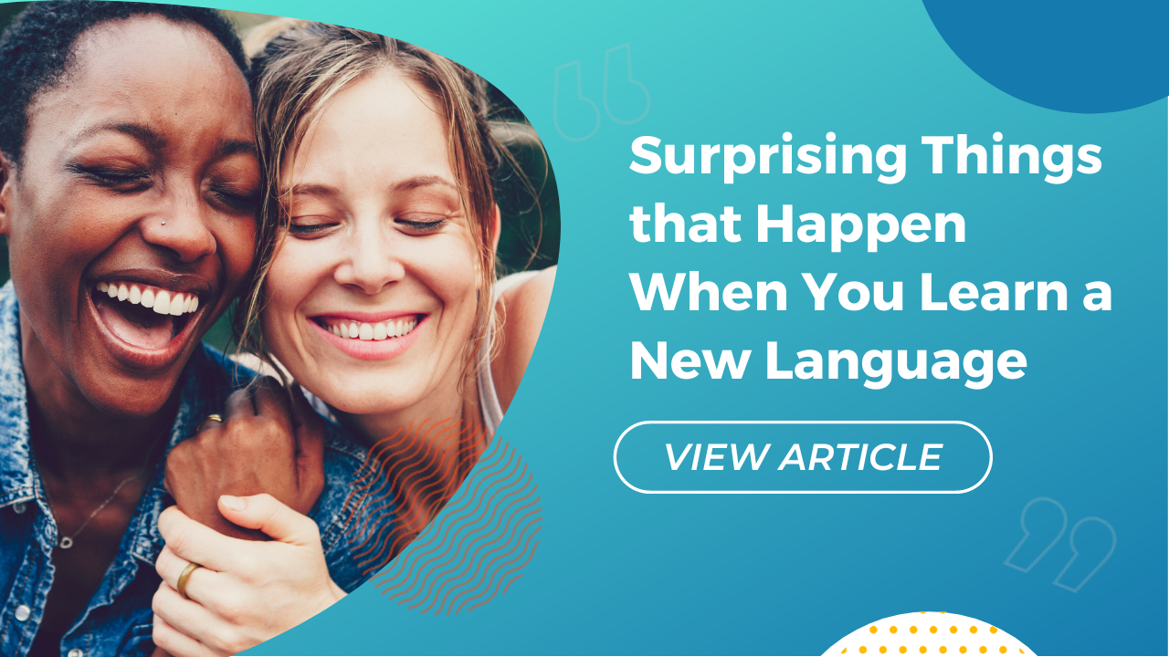 Cosas sorprendentes que ocurren cuando aprendes una nueva lengua Conversa blog