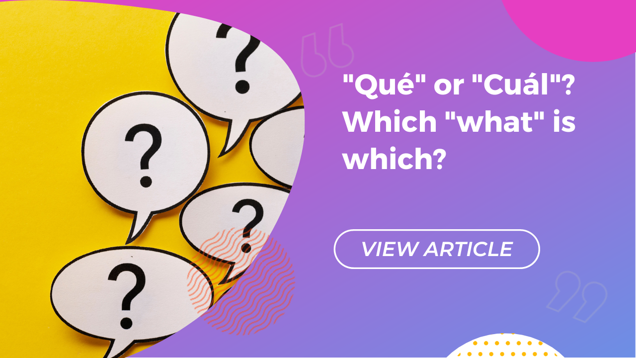 Qué ou Cuál ? Quel est le "quoi" ? Conversa